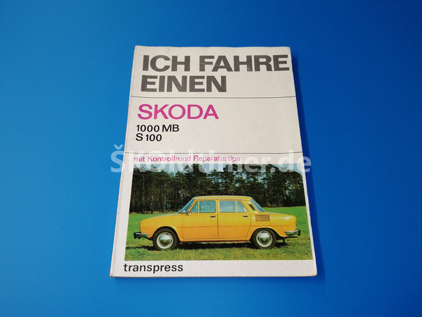Handbuch "ICH FAHRE EINEN SKODA" - Ausgabe 1978