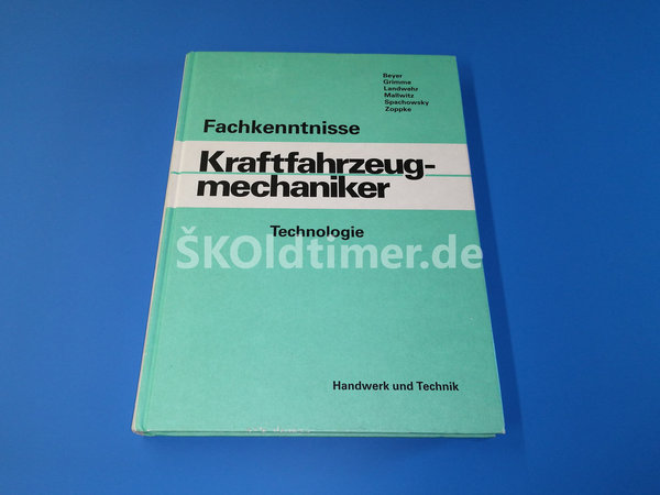 Handbuch Fachkenntnisse Kraftfahrzeug-Mechaniker - Ausgabe 1986
